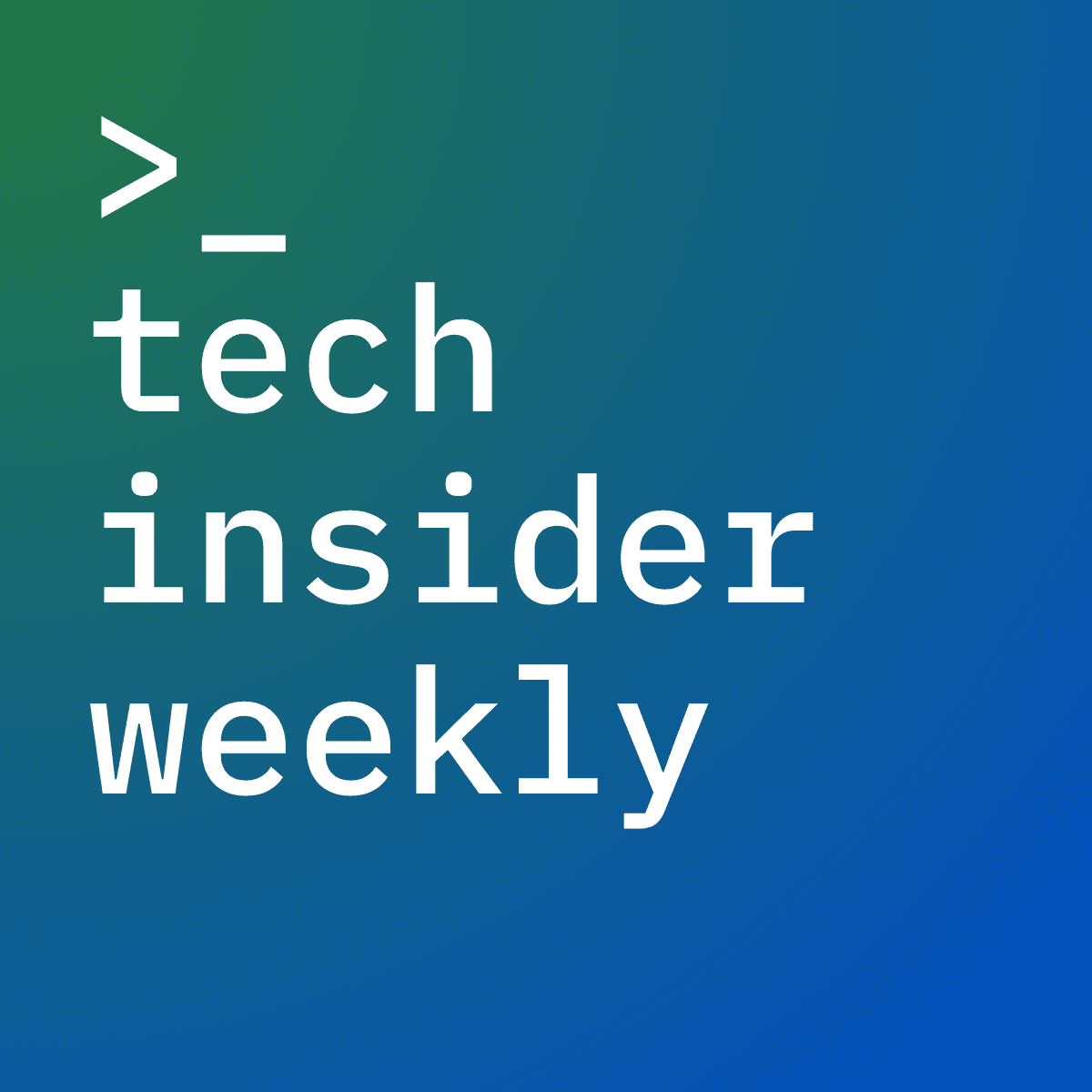 Tech Insider Weekly
